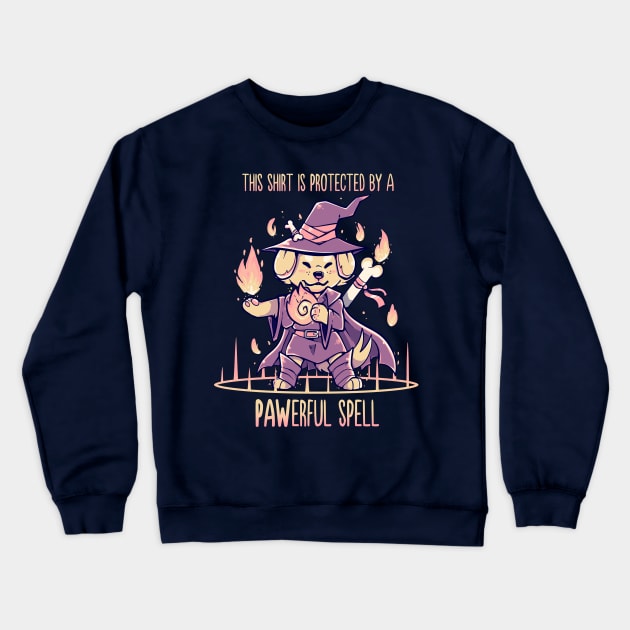 This Shirt is Protected by a PAWerful Spell Crewneck Sweatshirt by TechraNova